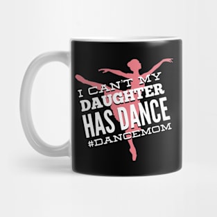 Dance Mama Gift - Proud Mother Of A Dancer Girl Mug